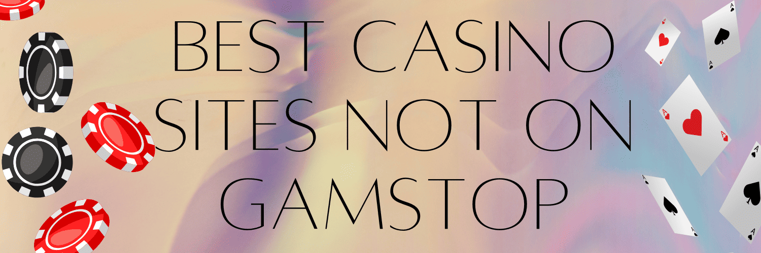 Non GamStop Casinos Accepting Players from the UK